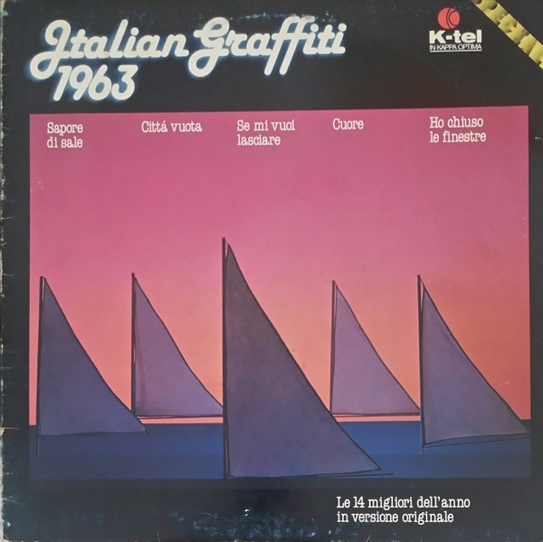 Various - Italian Graffiti 1963 | K-Tel (SKI 5013)