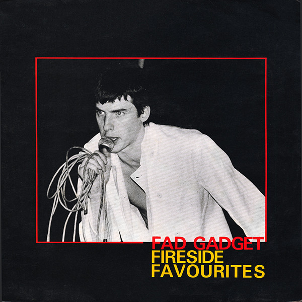 Fad Gadget - Fireside Favourites | Mute (STUMM 3) - main Fad Gadget - Fireside Favourites | Mute (STUMM 3) - main