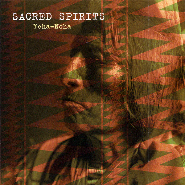 Sacred Spirits - Yeha-Noha | Virgin (Y-38501)