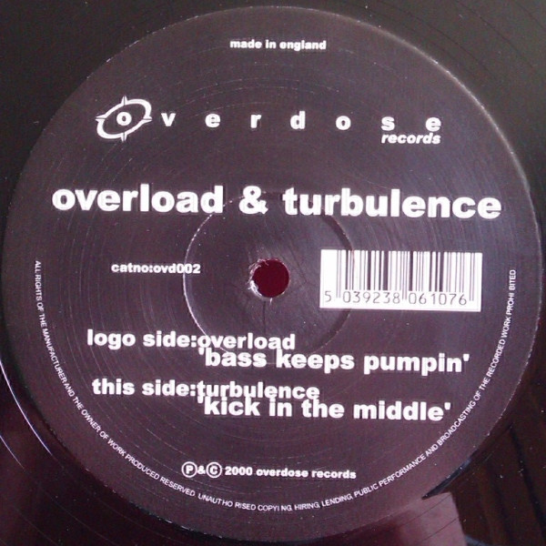 Overload & Turbulence - Bass Keeps Pumpin' / Kick In The Middle | Overdose Records (OVD 002)