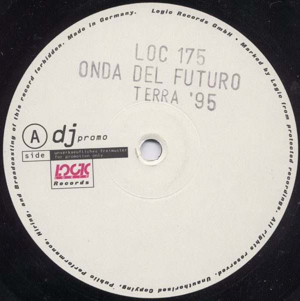 Onda Del Futuro - Terra '95 | Logic Records (LOC 175) - main Onda Del Futuro - Terra '95 | Logic Records (LOC 175) - main