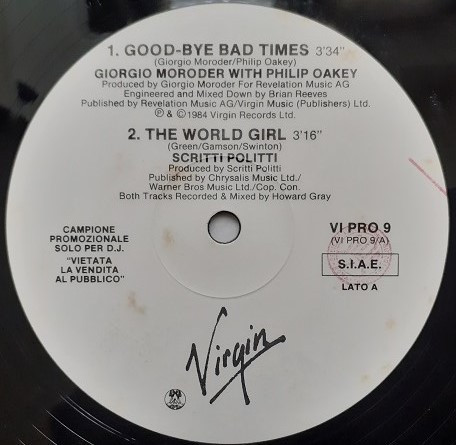 Giorgio Moroder With Philip Oakey / Scritti Politti / Delia Gualtiero / Alberto Solfrini - Good-Bye Bad Times / The World Girl / Di Quale Amore, Di Quanto Amore / Se Le Canti Un Boogie | Virgin (VI PRO 9)