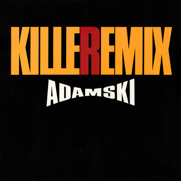 Adamski - Killeremix | MCA Records (MCAX 1400)