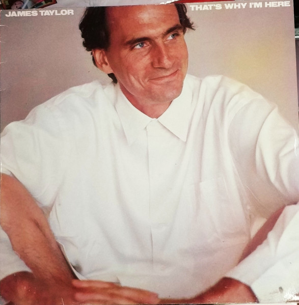 James Taylor - That's Why I'm Here | CBS (S 25547(SP)) - main