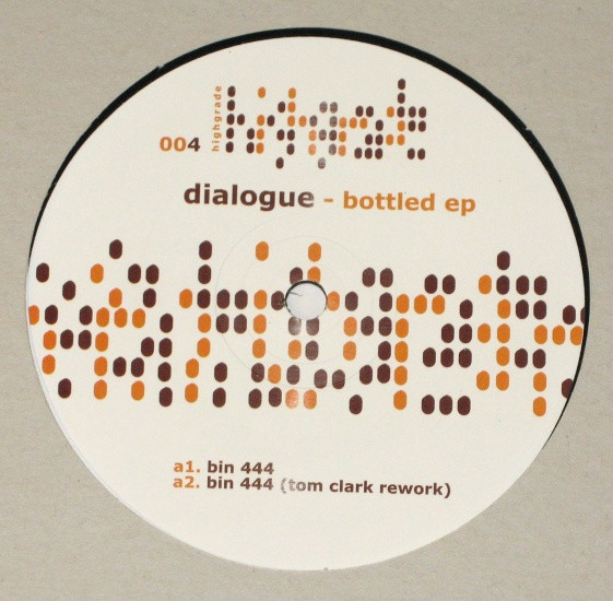 Dialogue - Bottled EP | Highgrade Records (Highgrade 004)