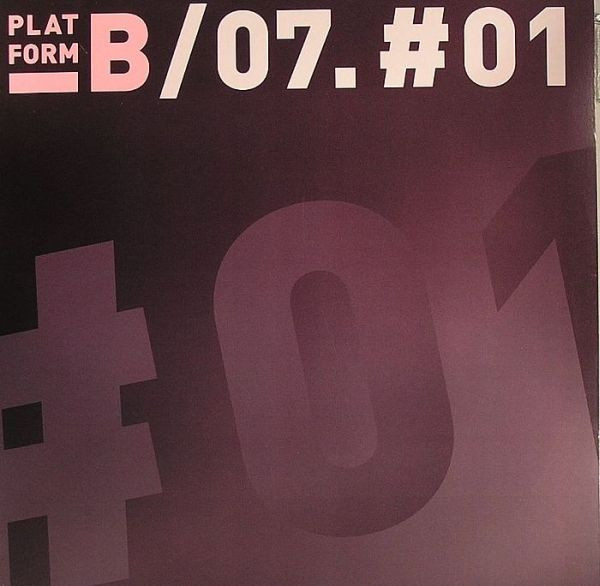 Various - 07.#01 | Platform B Recordings (PLAT001)