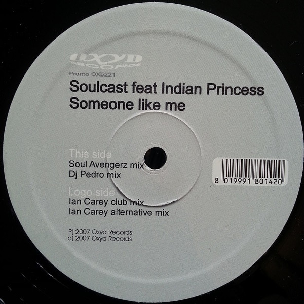 Soulcast Feat. Indian Princess - Someone Like Me | Oxyd Records (OX5221)