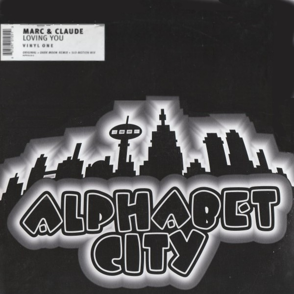 Marc Et Claude - Loving You | Alphabet City (ALPH 0113-6)