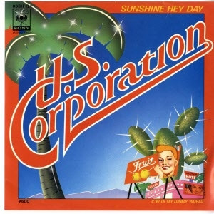 U.S. Corporation - Sunshine Hey Day | CBS/Sony (06SH 121)