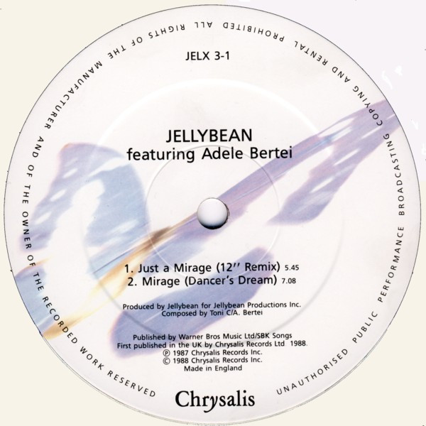 John "Jellybean" Benitez Featuring Adele Bertei - Just A Mirage | Chrysalis (JELX 3) - 3 John "Jellybean" Benitez Featuring Adele Bertei - Just A Mirage | Chrysalis (JELX 3) - 3