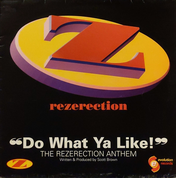 Scott Brown - Do What Ya Like! (The Rezerection Anthem) | Evolution Records (EV 18)