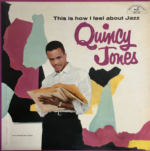 Quincy Jones - This Is How I Feel About Jazz | ABC-Paramount (ABC-149)