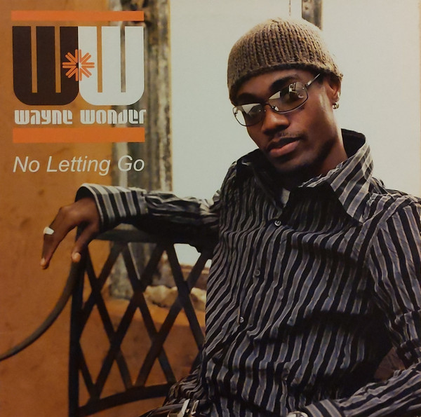 Wayne Wonder - No Letting Go | Atlantic (7567-88135-0 AT0154T)