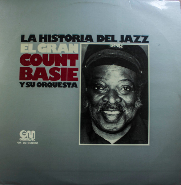 Count Basie Orchestra - El Gran Count Basie Y Su Orquesta | Gramusic (GM-313) Count Basie Orchestra - El Gran Count Basie Y Su Orquesta | Gramusic (GM-313)