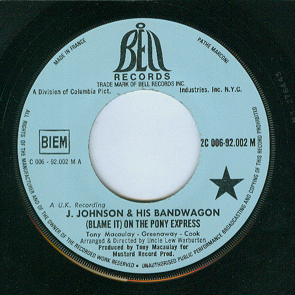 Johnny Johnson And The Bandwagon - (Blame It) On The Pony Express | Bell Records (2 C 006 - 92002) - 3