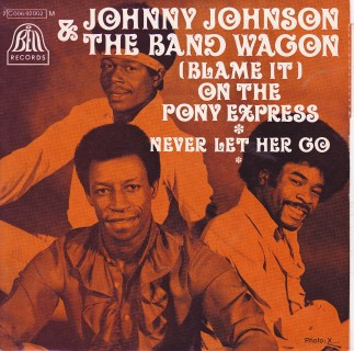 Johnny Johnson And The Bandwagon - (Blame It) On The Pony Express | Bell Records (2 C 006 - 92002) - main