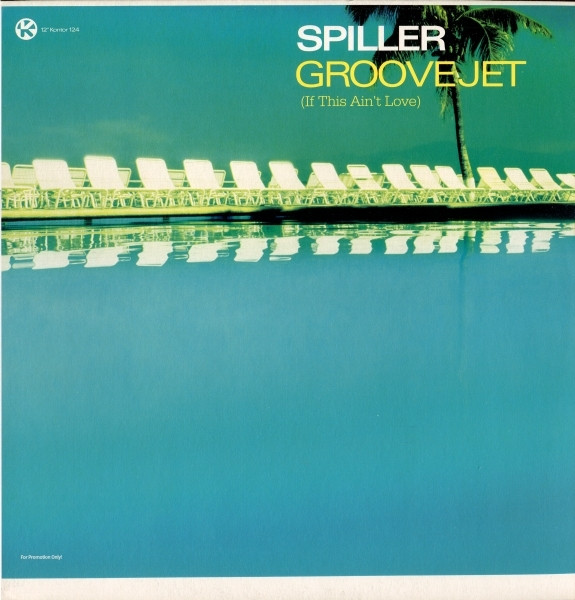 Spiller - Groovejet (If This Ain't Love) | Kontor Records (12"Kontor124)