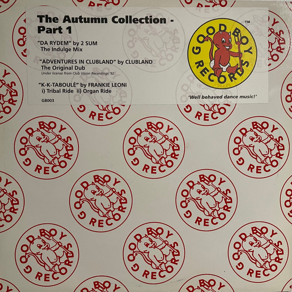2 Sum / Clubland / Frankie Leoni - The Autumn Collection - Part 1 | Good Boy Records (GB003) - main 2 Sum / Clubland / Frankie Leoni - The Autumn Collection - Part 1 | Good Boy Records (GB003) - main