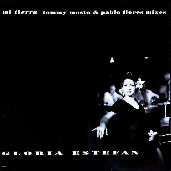 Gloria Estefan - Mi Tierra (Tommy Musto & Pablo Flores Mixes) | Epic (659351 6)