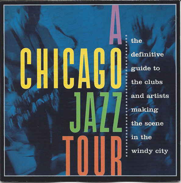 Various - A Chicago Jazz Tour | "Big Chicago" Records (BCR 001)