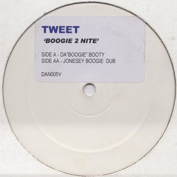 Tweet - Boogie 2 Nite | Not On Label (Tweet) (DAN005V) Tweet - Boogie 2 Nite | Not On Label (Tweet) (DAN005V)