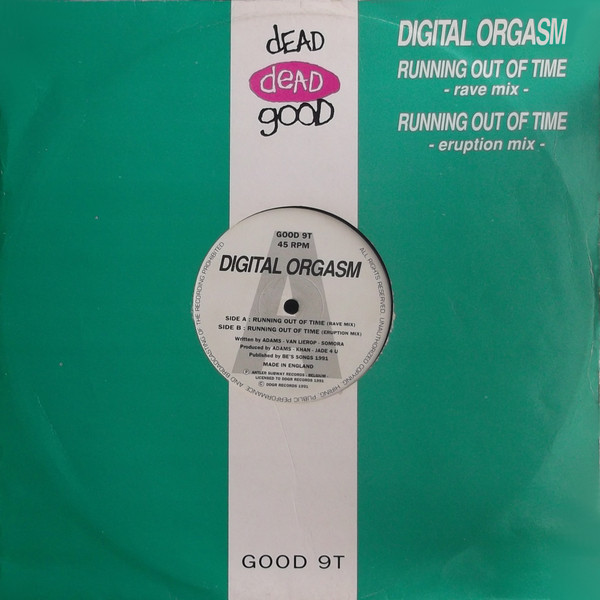 Digital Orgasm - Running Out Of Time | Dead Dead Good (GOOD 9T)