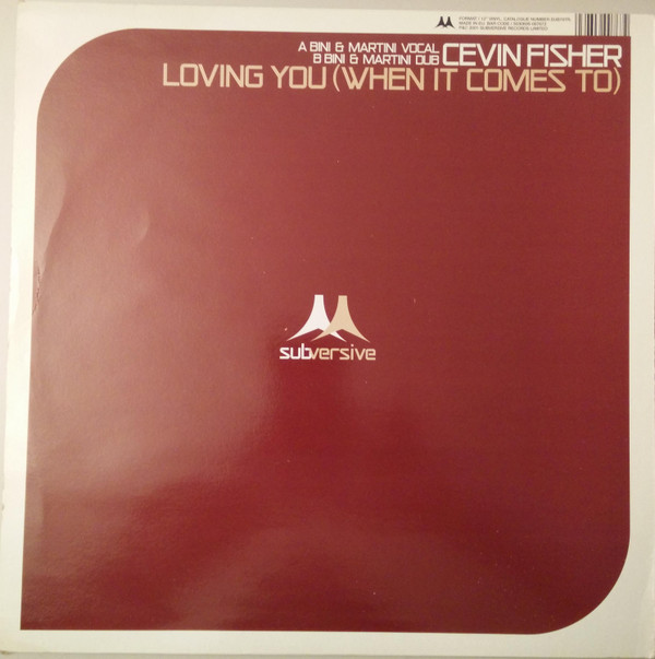 Cevin Fisher - Loving You (When It Comes To) (Bini & Martini Remixes) | Subversive (SUB 76TR) - 2