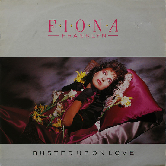 Fiona Franklyn - Busted Up On Love | Virgin (VS 726-12) - main