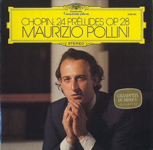 Frédéric Chopin - Maurizio Pollini - 24 Préludes Op. 28 | Deutsche Grammophon (2530 550) - main