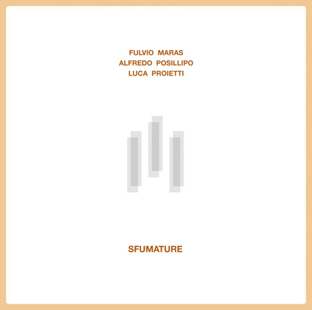 Fulvio Maras , Alfredo Posillipo , Luca Proietti - Sfumature | Archeo Recordings (AR019) - main