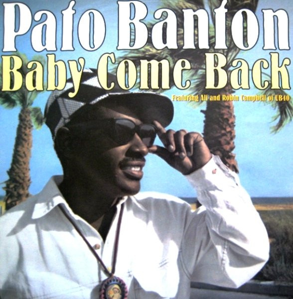 Pato Banton Featuring Ali Campbell And Robin Campbell - Baby Come Back | Virgin (VST 1522) - main