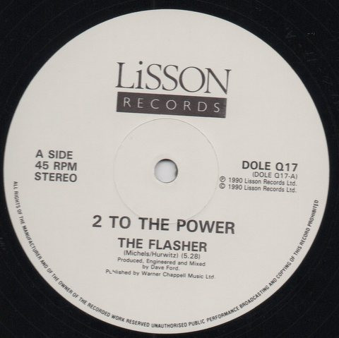 2 To The Power - The Flasher / Make My Body Groove | Lisson Records (DOLE Q17) - main
