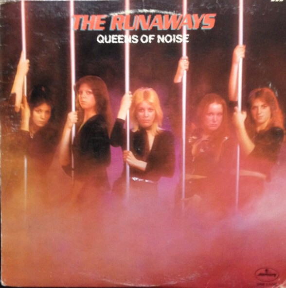 The Runaways - Queens Of Noise | Mercury (SRM 1-1126) - main