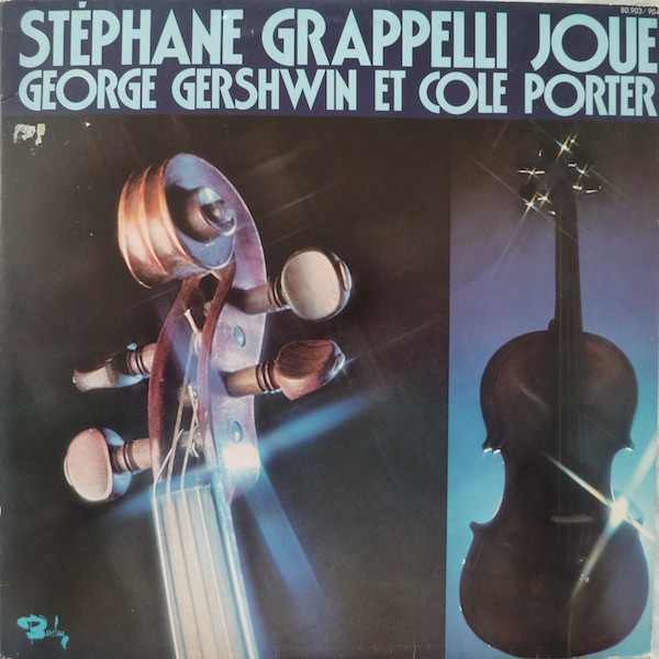 Stéphane Grappelli - Stéphane Grappelli Joue George Gershwin Et Cole Porter | Barclay (80.903/904) - main