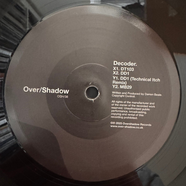 Decoder - DT103 / DD1 / DD1 (Technical Itch Remix) / MB29 | Over/Shadow (OSH/38) - 2