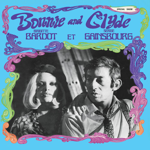 Brigitte Bardot Et Serge Gainsbourg - Bonnie And Clyde | Mercury Music Group (537 188-0)