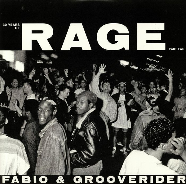 Fabio & Grooverider - 30 Years Of Rage (Part Two) | Above Board Projects (RAGELPPT2)