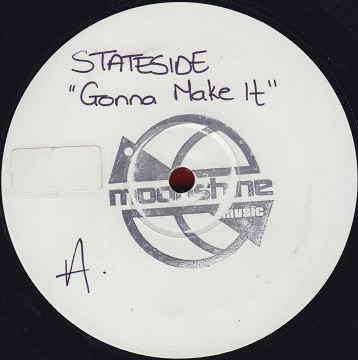 Stateside - Gonna Make It | Moonshine Music (MM 88437)