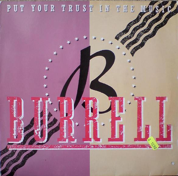 Burrell - Put Your Trust In The Music | 10 Records (612 268) - main