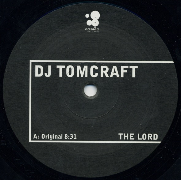 Tomcraft - The Lord | Kosmo Records (KOS 029)