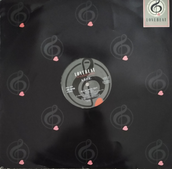 L.I.F.E. - All Played Out | Lovebeat International (LOVT 4)