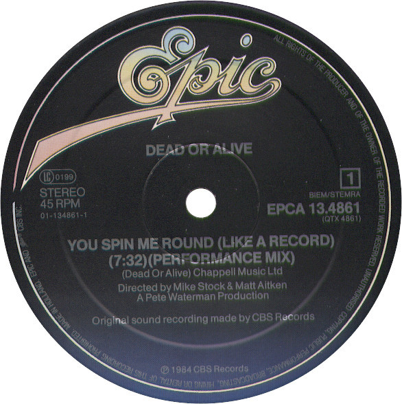 Dead Or Alive - You Spin Me Round (Like A Record) (Performance Mix) | Epic (EPCA 13.4861) - 3