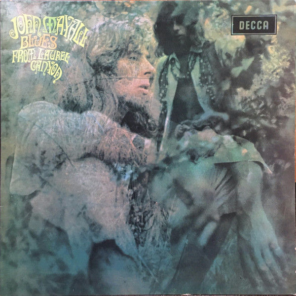 John Mayall - Blues From Laurel Canyon | Decca (115.050)