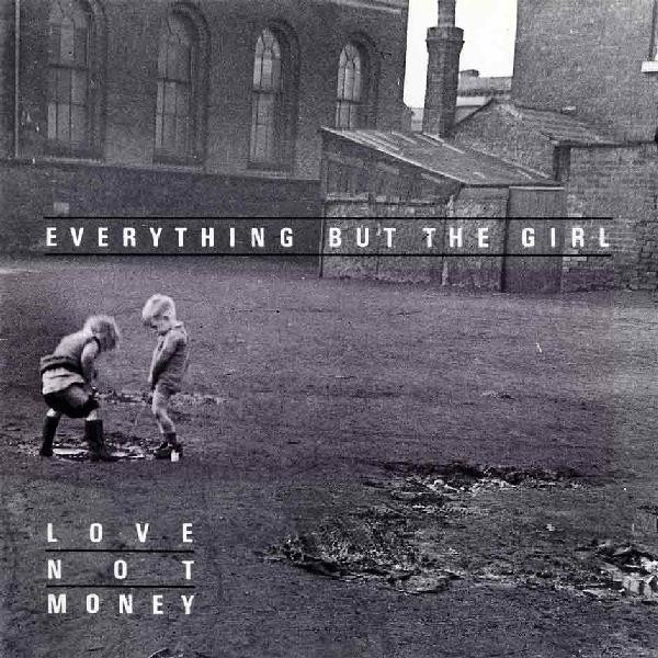 Everything But The Girl - Love Not Money | Blanco Y Negro (BYN 3)