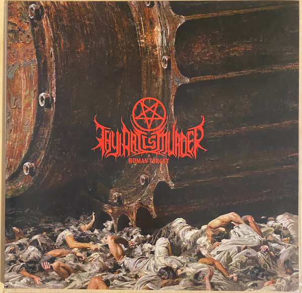 Thy Art Is Murder - Human Target | Human Warfare (HW005LP) Thy Art Is Murder - Human Target | Human Warfare (HW005LP)