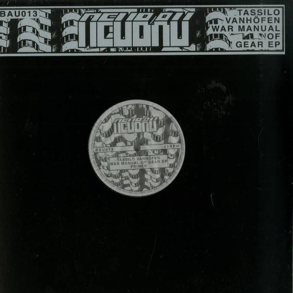 Tassilo Vanhöfen - War Manual Of Gear EP | Neubau (BAU013)