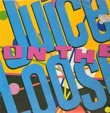 Juice On The Loose - Juice On The Loose | Juice On The Loose (JOOS 1)