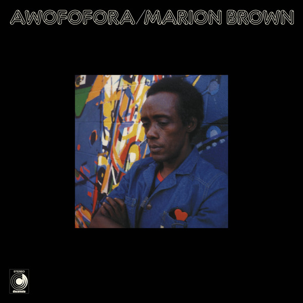 Marion Brown - Awofofora | Discomate (ZORN85)