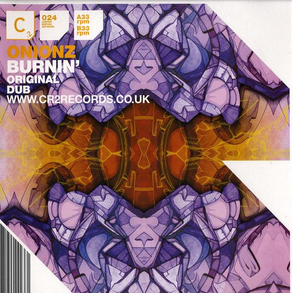 Onionz - Burnin' | Cr2 Records (12C2024)