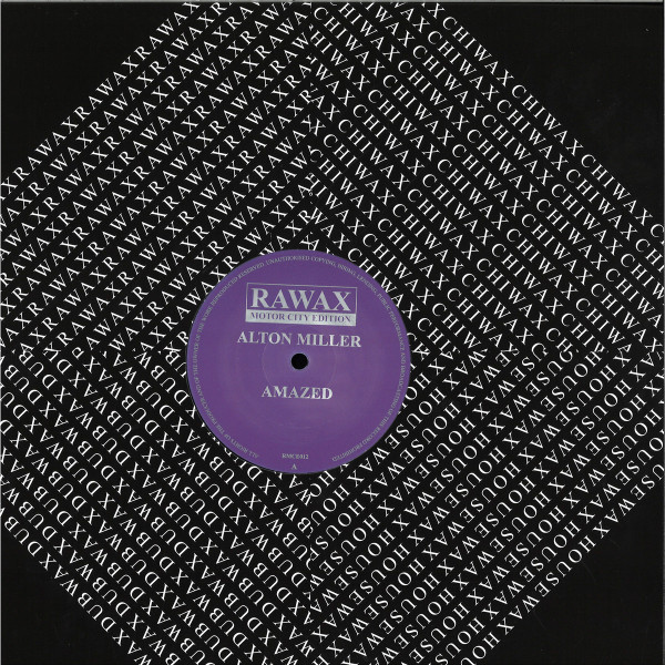Alton Miller - Amazed | Rawax Motor City Edition (RMCE012)